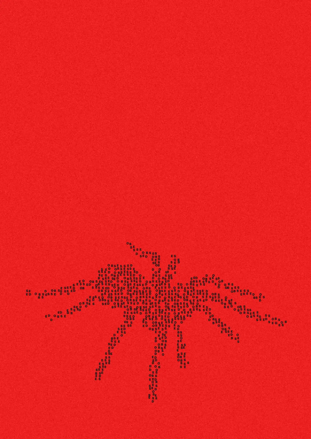Obsessed, black on red, the print. A spider.
